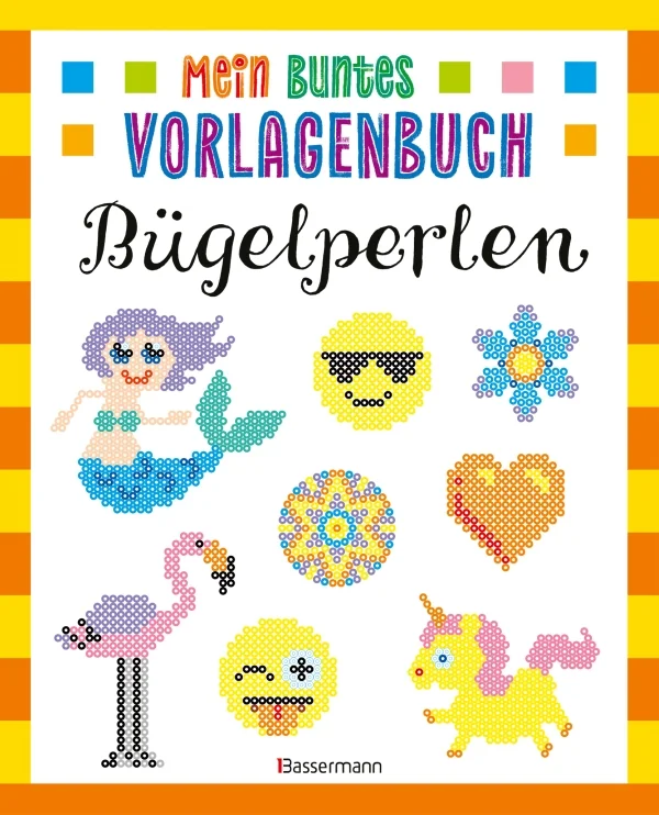 Mein buntes Vorlagenbuch - Bügelperlen